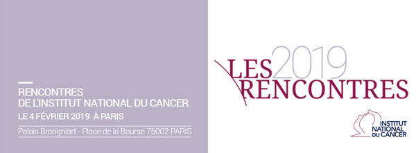Les Rencontres 2019 de l INCa